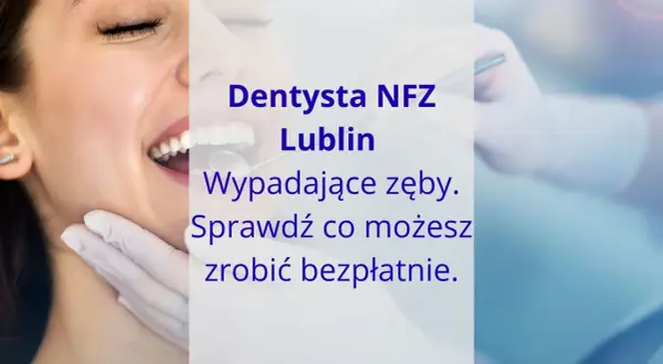 Jak zapisać się do dentysty na NFZ? Prosty przewodnik krok po kroku